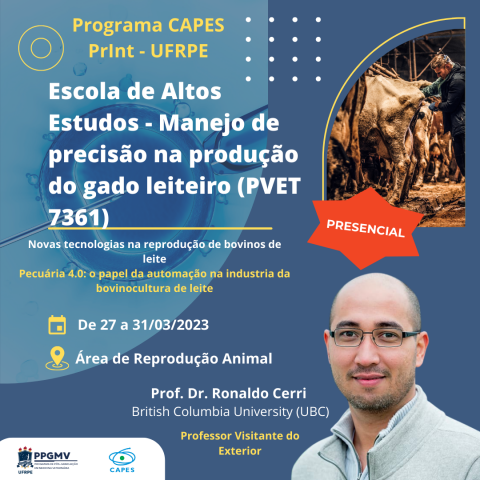 DISCIPLINA INTERNACIONAL COM APOIO CAPES PrInt - ESCOLA DE ALTOS ESTUDOS - MANEJO DE PRECISÃO NA PRODUÇÃO DO GADO LEITEIRO