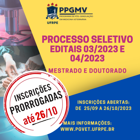 PPGMV PRORROGA O PRAZO DE INSCRIÇÃO PARA O EDITAL 04/2023-PPGMV - SELEÇÃO DE MESTRADO E DOUTORADO 2024.1